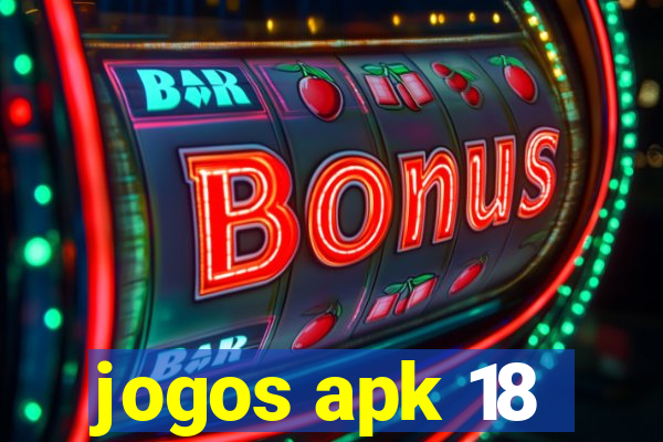 jogos apk 18